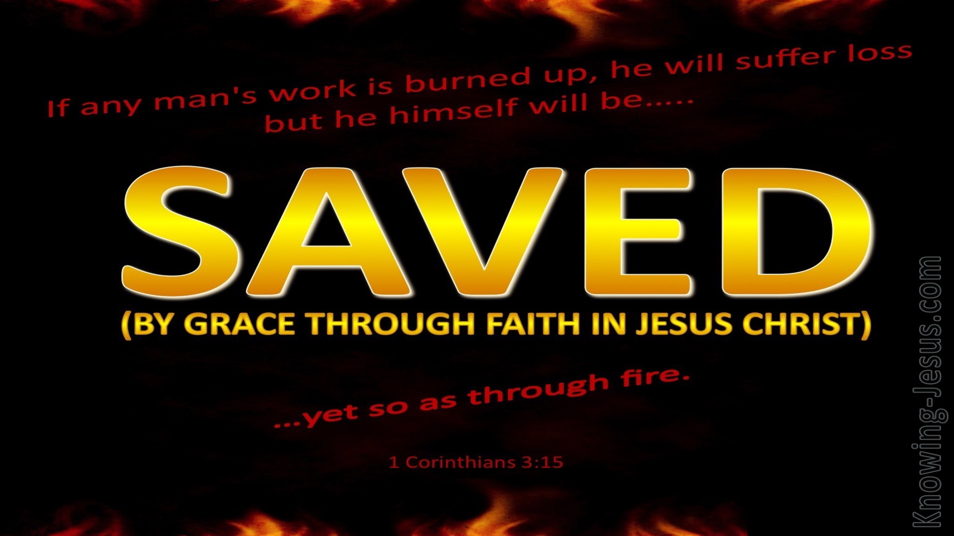 1 Corinthians 13:15 SavedYet So As Through Fire